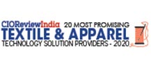 20 Most Promising Textile & Apparel Technology Solutions Providers - 2020